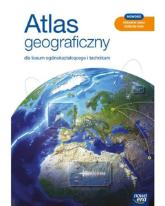 Atlas geograficzny dla liceum