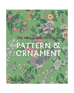 The V&A Sourcebook of Pattern & Ornament