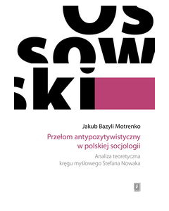 Przełom antypozytywistyczny w polskiej socjologii