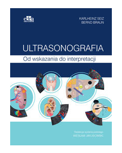 Ultrasonografia Od wskazania do interpretacji