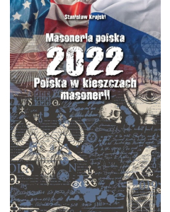 Masoneria polska 2022 Polska w kleszczach masonerii