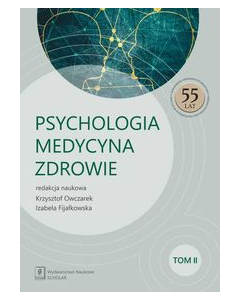 Psychologia - Medycyna - Zdrowie Tom 2