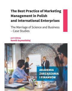 The Best Practice of Marketing Management in Polish and International Enterprises