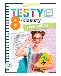 Testy 8-klasisty Język polski