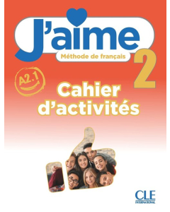 J'aime 2 Ćwiczenia do francuskiego dla młodzieży A2.1