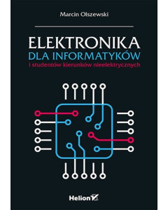 Elektronika dla informatyków i studentów kierunków nieelektrycznych