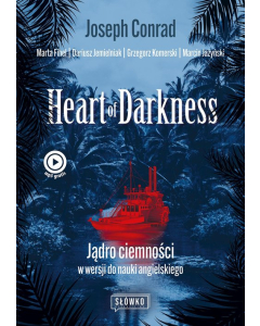 Heart of Darkness Jądro ciemności w wersji do nauki angielskiego