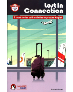 Lost in connection 5 short stories with activities to practice English