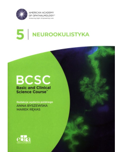 Neurookulistyka. BCSC 5. SERIA BASIC AND CLINICAL SCIENCE COURSE