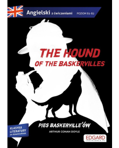 The hound of the Baskervilles Pies Baskerville'ów. Adaptacja klasyki z ćwiczeniami