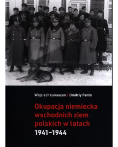 Okupacja niemiecka wschodnich ziem polskich