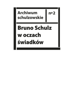 Bruno Schulz w oczach świadków