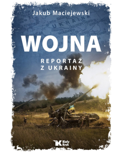 Wojna Reportaż z Ukrainy