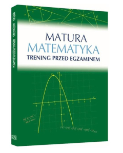 Matura Matematyka Trening przed egzaminem