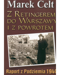 Z Retingerem do Warszawy i z powrotem