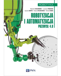 Robotyzacja i automatyzacja