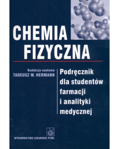 Chemia fizyczna Podręcznik dla studentów farmacji i analityki medycznej