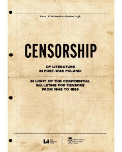 Censorship of Literature in Post-War Poland: In Light of the Confidential Bulletins for Censors from