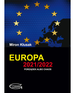 Europa 2021/2022. Porządek albo chaos