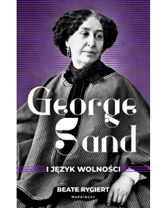 George Sand i język wolności