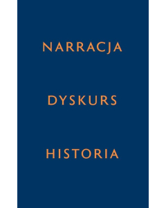 Narracja - Dyskurs - Historia
