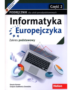 Informatyka Europejczyka Podręcznik Część 2 Zakres podstawowy