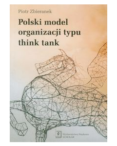 Polski model organizacji typu think tank