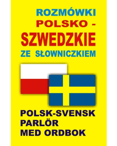 Rozmówki polsko szwedzkie ze słowniczkiem