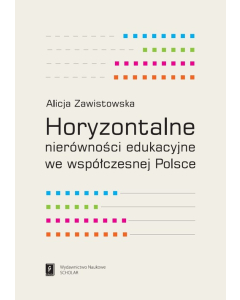Horyzontalne nierówności edukacyjne we współczesnej Polsce