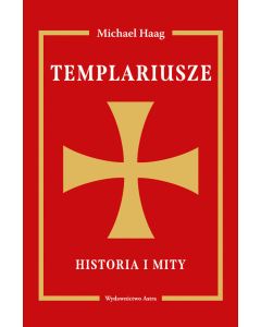 Templariusze Historia i mity