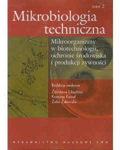 Mikrobiologia techniczna Tom 2