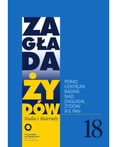 Zagłada Żydów Studia i Materiały nr 18 R. 2022