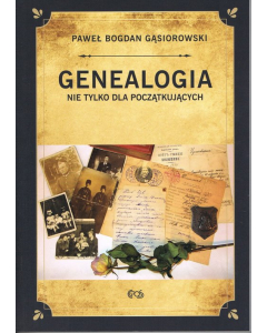 Genealogia nie tylko dla początkujących