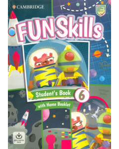 Fun Skills 6 Student's Book with Home Booklet with Digital Pack