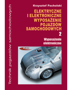 Elektryczne i elektroniczne wyposazenie pojazdów samochodowych Część 2 Wyposażenie elektroniczne