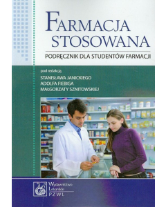 Farmacja stosowana Podręcznik dla studentów farmacji