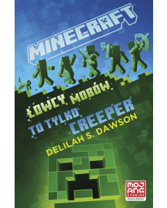 Minecraft łowcy mobów To tylko creeper