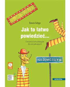 Jak to łatwo powiedzieć... Ćwiczenia komunikacyjne dla początkujących A1, A2 (wersja polska)