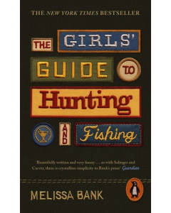 The Girls Guide to Hunting and Fishing