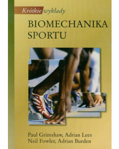 Krótkie wykłady Biomechanika sportu