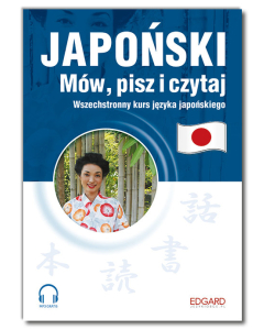 Japoński Mów, pisz i czytaj + MP3