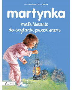 Martynka. Małe historie do czytania przed snem