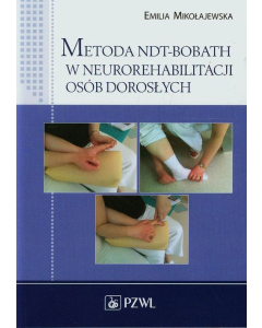 Metoda NDT-Bobath w neurorehabilitacji osób dorosłych