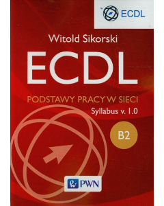 ECDL B2 Podstawy pracy w sieci
