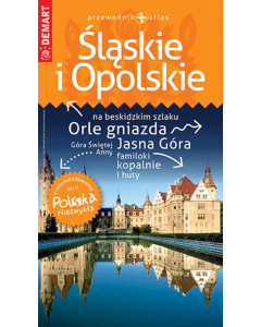 Śląskie i Opolskie przewodnik Polska Niezwykła