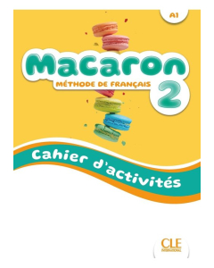 Macaron 2 Ćwiczenia do nauki francuskiego dla dzieci A1