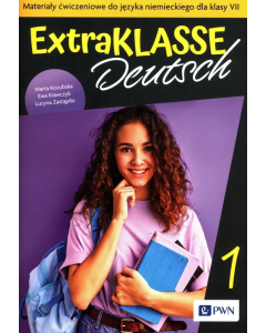 Extraklasse Deutsch 1 Materiały ćwiczeniowe do języka niemieckiego dla klasy VII