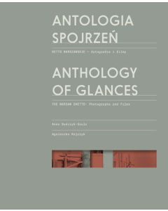 Antologia spojrzeń / Anthology of Glances
