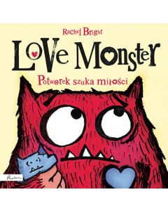 Love Monster. Potworek szuka miłości