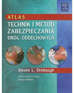 Atlas technik i metod zabezpieczania dróg oddechowych